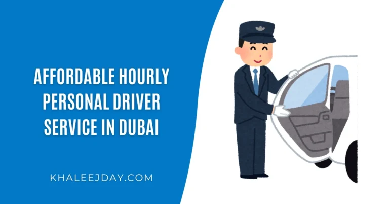 Affordable Hourly Personal Driver Service in Dubai