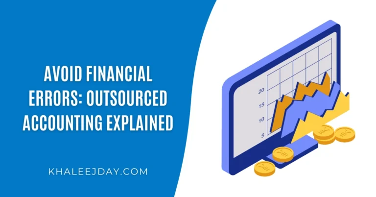 Avoid Financial Errors Outsourced Accounting Explained