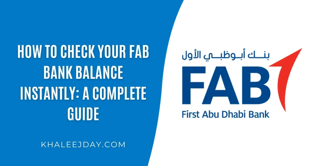 How to Check Your FAB Bank Balance Instantly A Complete Guide