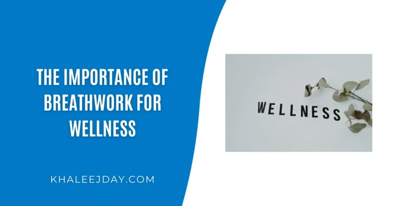 The Importance of Breathwork for Wellness