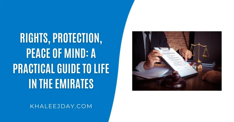 Rights, Protection, Peace of Mind A Practical Guide to Life in the Emirates
