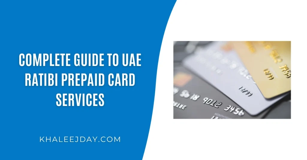 Complete Guide to UAE Ratibi Prepaid Card Services