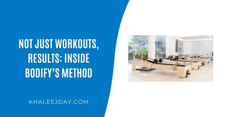 Not Just Workouts, Results Inside Bodify’s Method