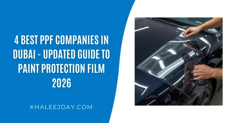 4 Best PPF Companies in Dubai - Updated Guide to Paint Protection Film 2026