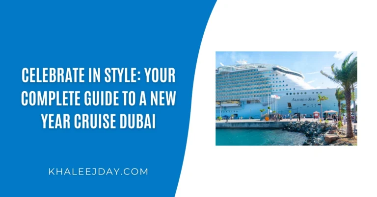 Celebrate in Style Your Complete Guide to a New Year Cruise Dubai