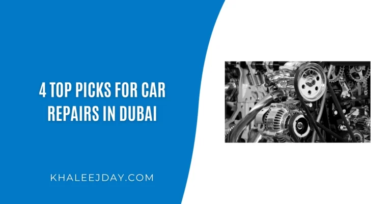 4 Top Picks for Car Repairs in Dubai