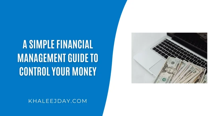 A Simple Financial Management Guide to Control Your Money
