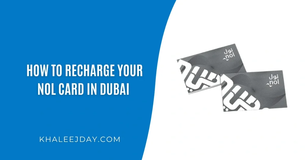 How To Recharge Your Nol Card In Dubai 