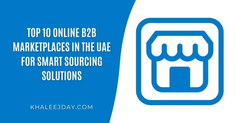 Top 10 Online B2B Marketplaces in the UAE for Smart Sourcing Solutions