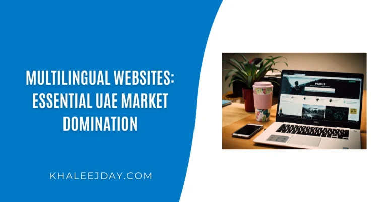 Multilingual Websites Essential UAE Market Domination