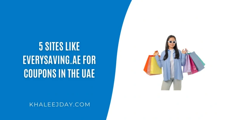 5 Sites Like EverySaving.ae for Coupons in the UAE