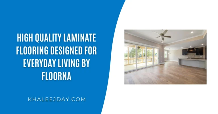 High Quality Laminate Flooring Designed for Everyday Living by Floorna