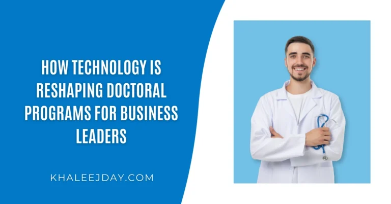 How Technology Is Reshaping Doctoral Programs for Business Leaders