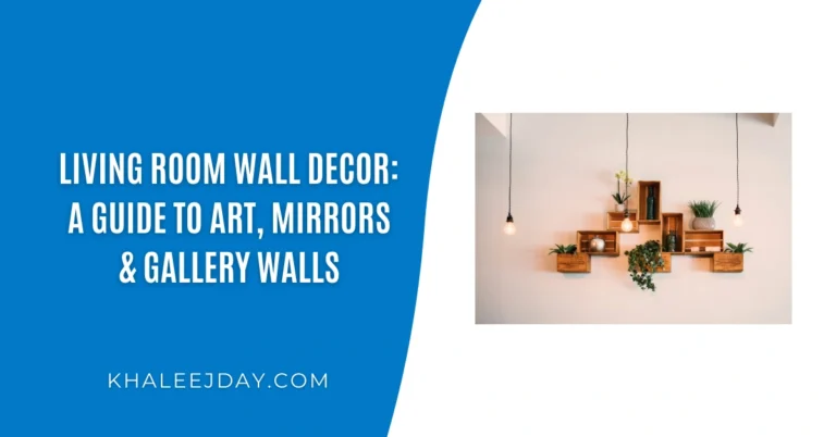 Living Room Wall Decor A Guide to Art, Mirrors & Gallery Walls