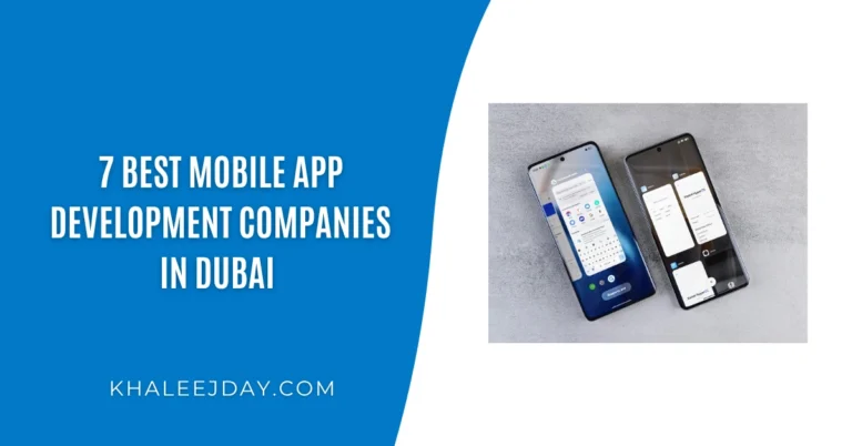 7 Best Mobile App Development Companies in Dubai