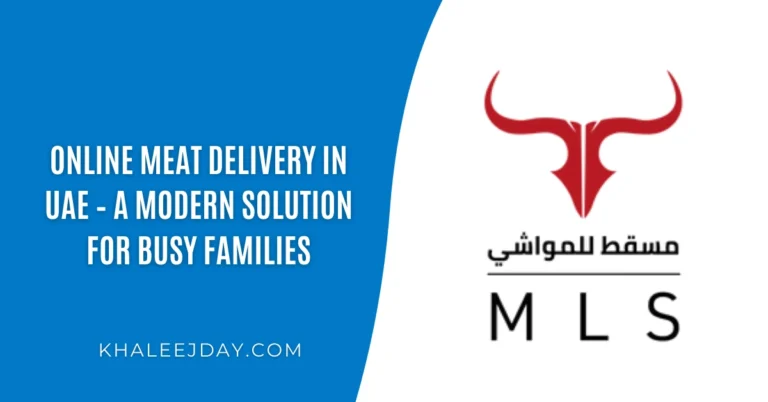 Online Meat Delivery in UAE – A Modern Solution