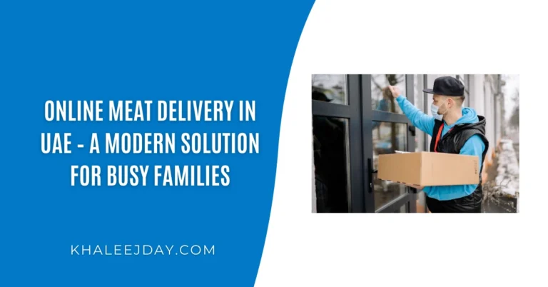 Online Meat Delivery in UAE – A Modern Solution for Busy Families