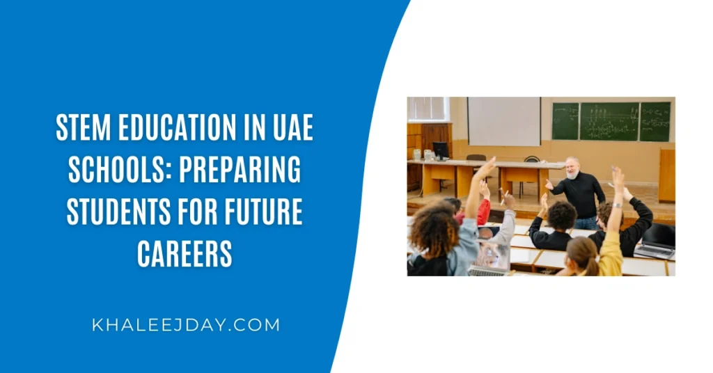 STEM Education in UAE Schools Preparing Students for Future Careers