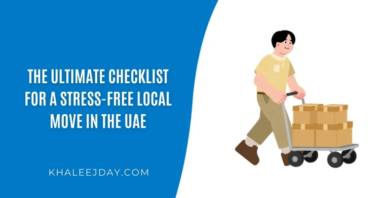 The Ultimate Checklist for a Stress-Free Local Move in the UAE