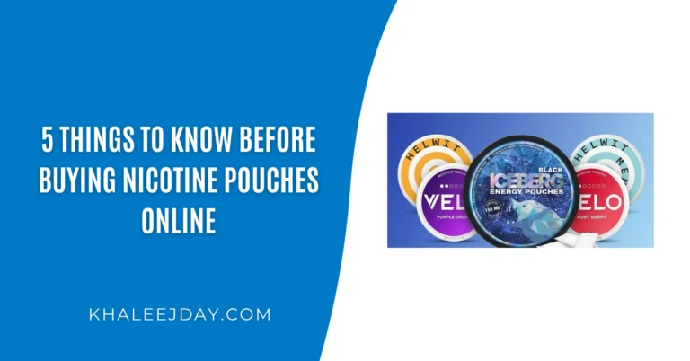 5 Things to Know Before Buying Nicotine Pouches Online
