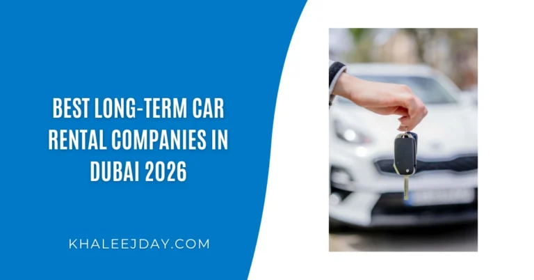 Best Long-Term Car Rental Companies in Dubai 2026