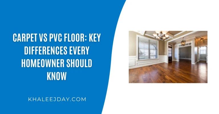 Carpet vs PVC Floor Key Differences Every Homeowner Should Know