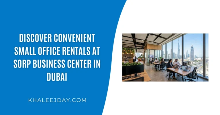 Discover Convenient Small Office Rentals at Sorp Business Center in Dubai