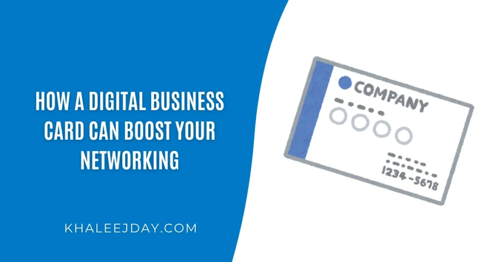 How a digital business card can boost your networking