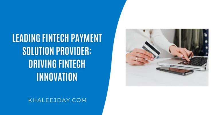 Leading Fintech Payment Solution Provider Driving Fintech Innovation