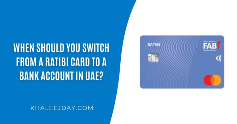 When Should You Switch from a Ratibi Card to a Bank Account in UAE
