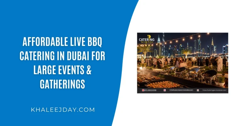 Affordable Live BBQ Catering in Dubai for Large Events & Gatherings