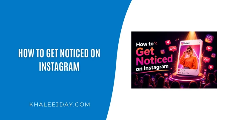 How to Get Noticed on Instagram