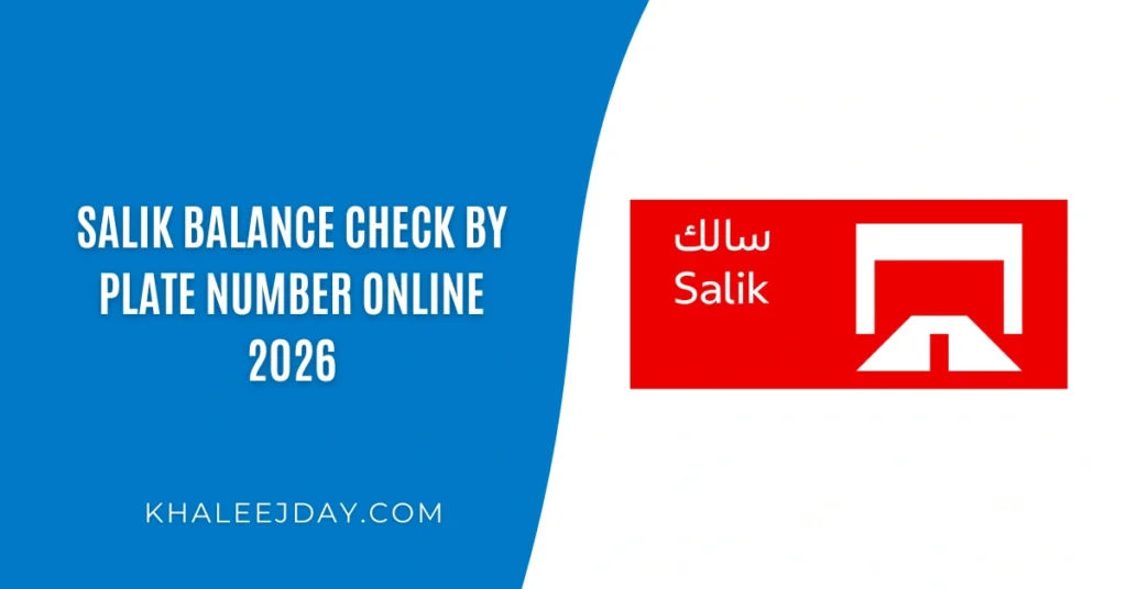 Salik Balance Check by Plate Number Online 2026