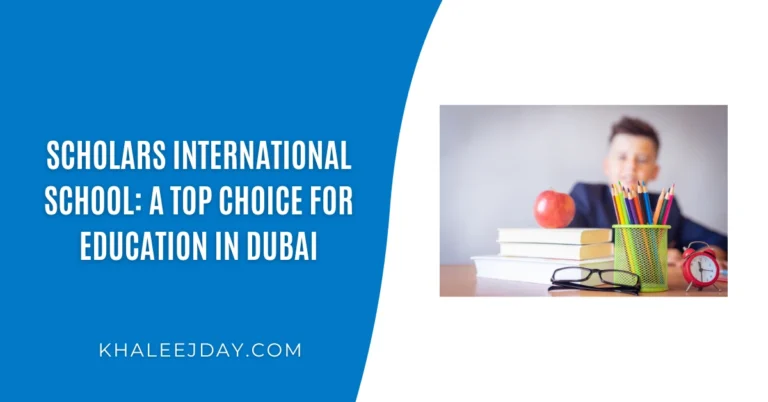 Scholars International School A Top Choice for Education in Dubai