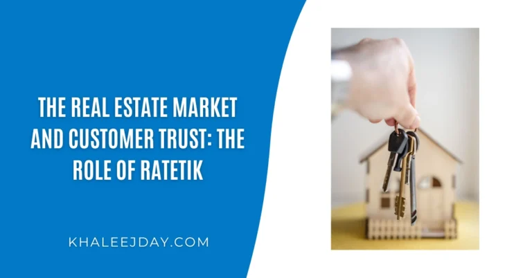 The real estate market and customer trust the role of Ratetik