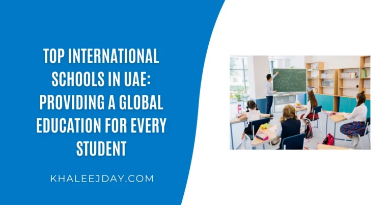 Top International Schools in UAE Providing a Global Education for Every Student