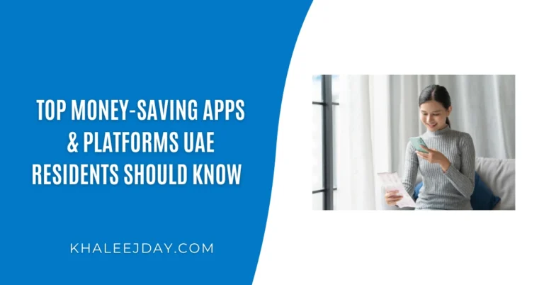 Top Money-Saving Apps & Platforms UAE Residents Should Know