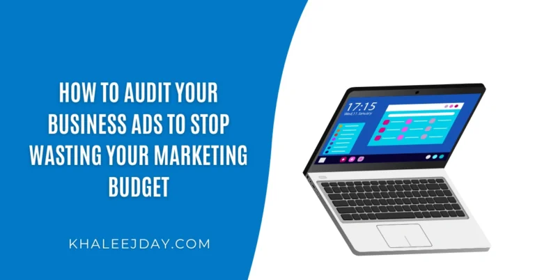 How to Audit Your Business Ads to Stop Wasting Your Marketing Budget