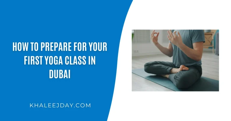 How to Prepare for Your First Yoga Class in Dubai