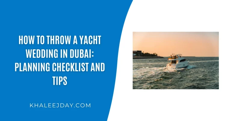 How to Throw a Yacht Wedding in Dubai Planning Checklist and Tips