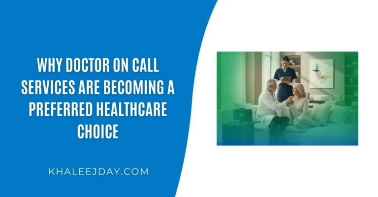 Why Doctor on Call Services Are Becoming a Preferred Healthcare Choice