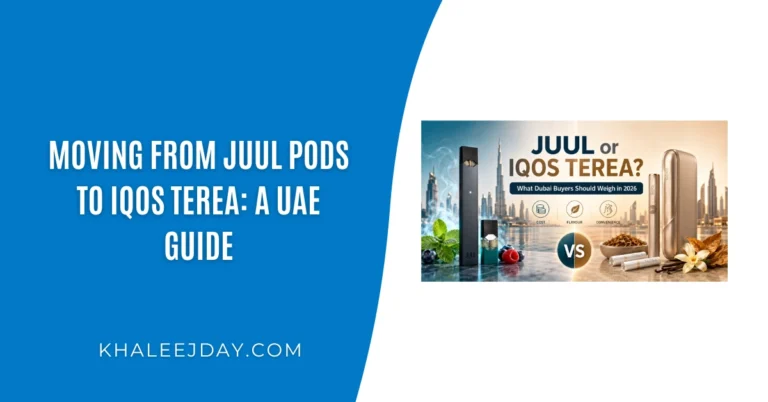 Moving From JUUL Pods to IQOS TEREA A UAE Guide
