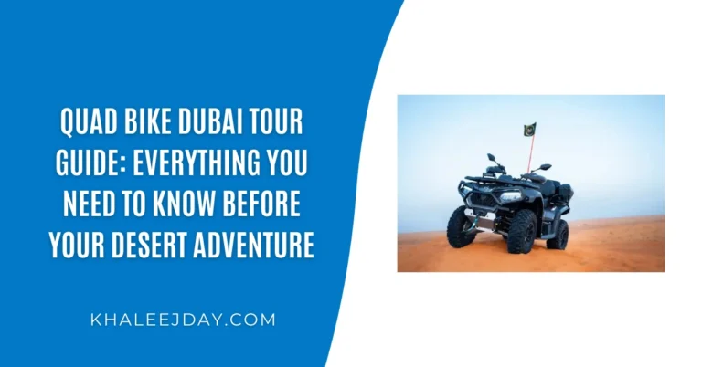 Quad Bike Dubai Tour Guide Everything You Need to Know Before Your Desert Adventure