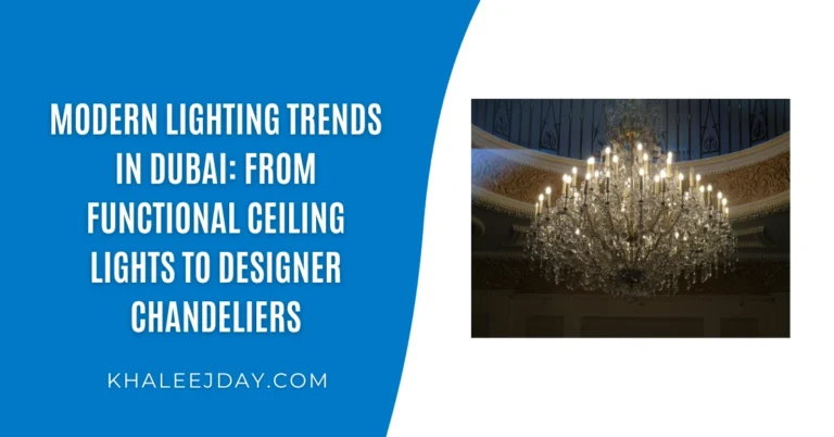 Modern Lighting Trends in Dubai