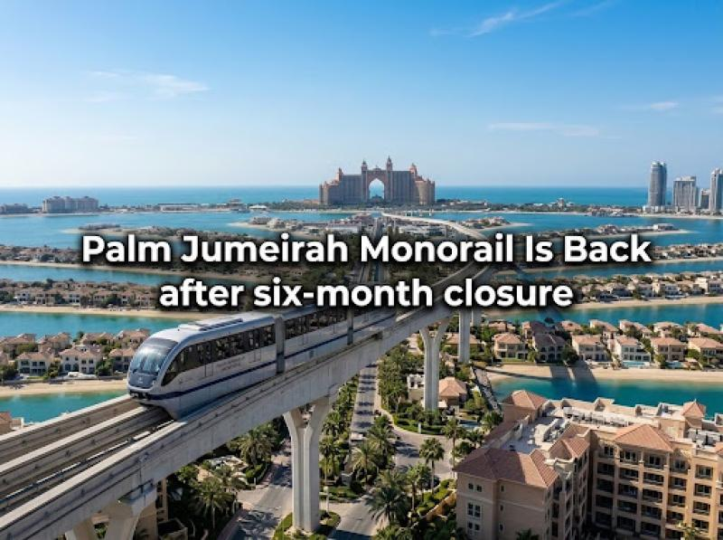 The Palm Jumeirah Monorail Reopens