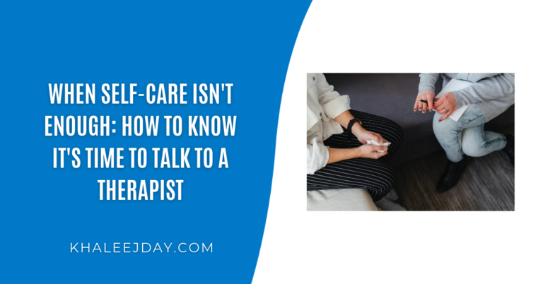 When Self-Care Isn't Enough How to Know It's Time to Talk to a Therapist